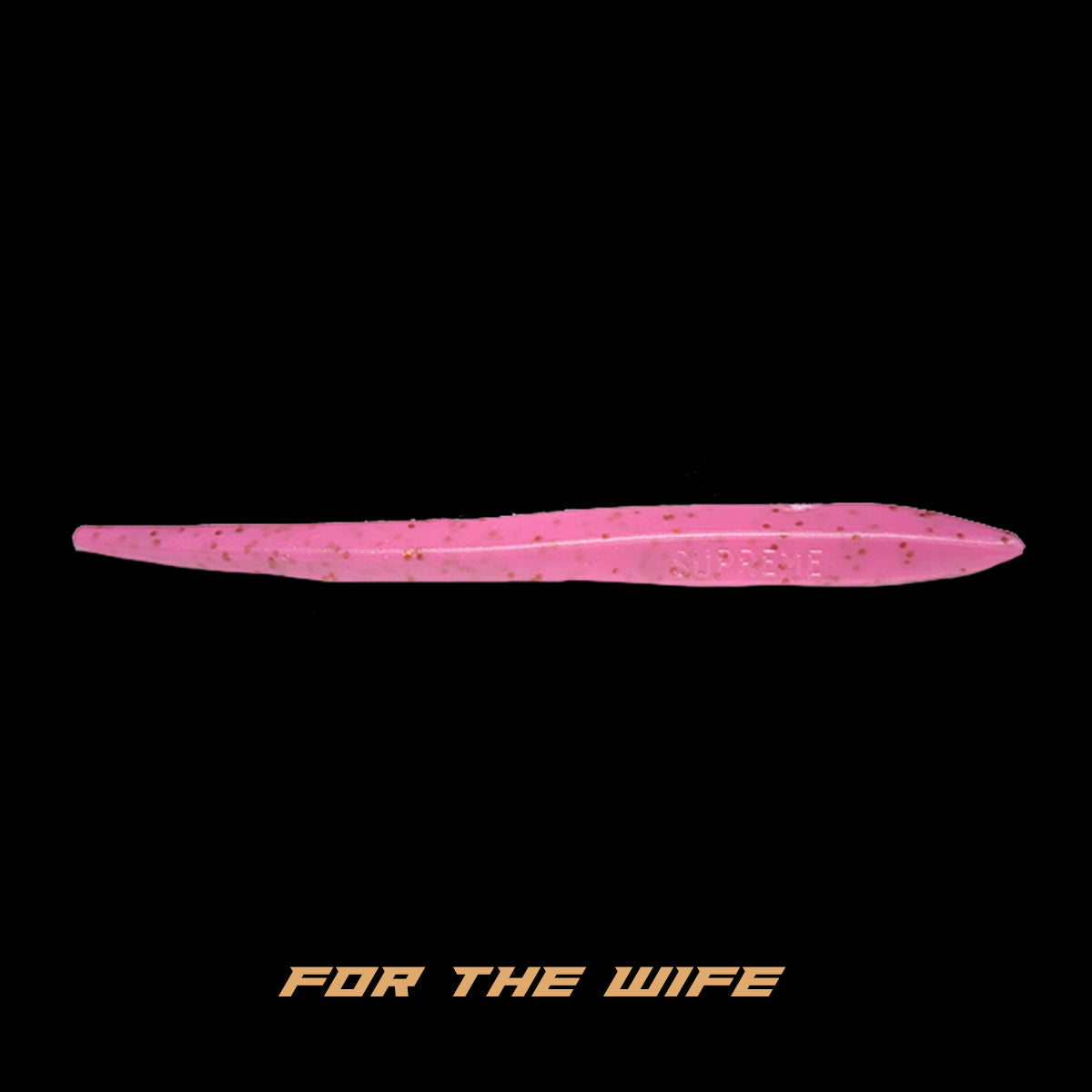 *For The Wife Supreme Slugg